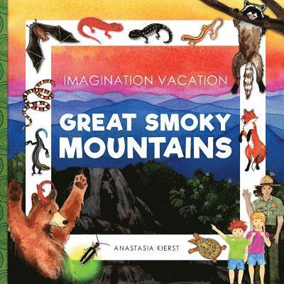 Carey Jones, Anne Victory - Imagination Vacation Great Smoky Mountains, Häftad