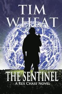 bokomslag The Sentinel: A Rex Chase Adventure