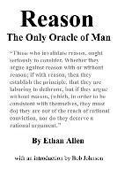 Reason: The Only Oracle of Man