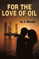 bokomslag For the Love of Oil