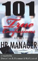 bokomslag 101 True Confessions of an HR Manager
