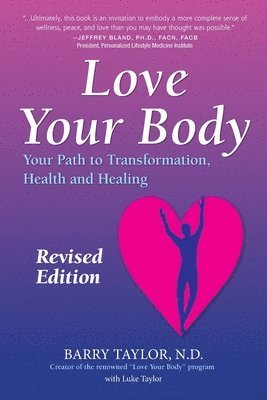 bokomslag Love Your Body: Your Path to Transformation, Health, and Healing