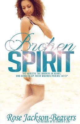 Rose M. Jackson-Beavers, Rose M Jackson-Beavers - Broken Spirit, Häftad