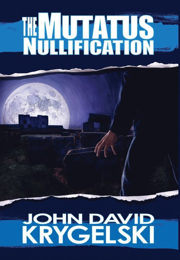 John David Krygelski - Mutatus Nullification, Inbunden