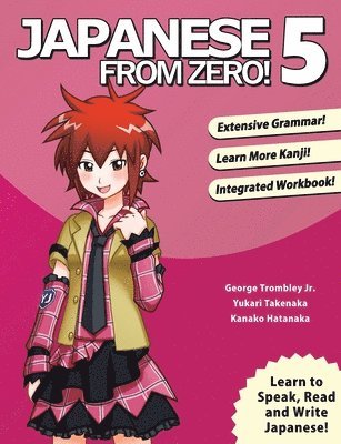George Trombley, Yukari Takenaka - Japanese From Zero! 5, Häftad