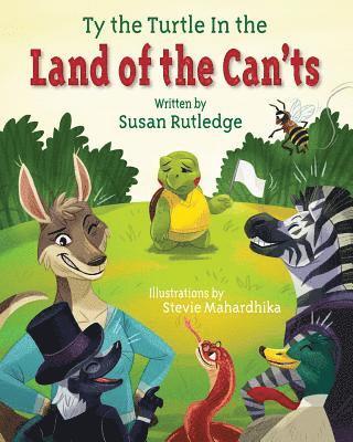 Ty the Turtle in the Land of the Can'ts