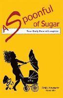bokomslag A Spoonful of Sugar (Your Daily Dose of Laughter)