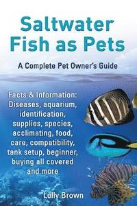 bokomslag Saltwater Fish as Pets. Facts & Information