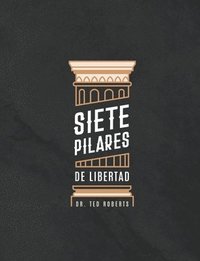 bokomslag Siete Pillares De Libertad