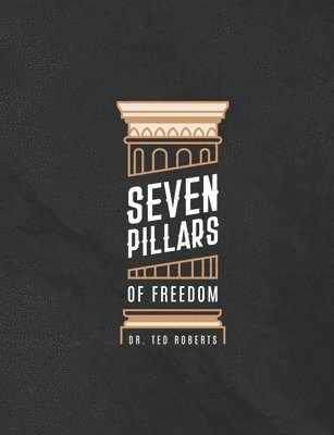 7 Pillars of Freedom Workbook 1