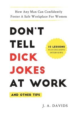 bokomslag Don't Tell Dick Jokes at Work (and Other Tips)