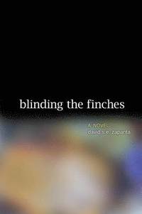 bokomslag Blinding the Finches