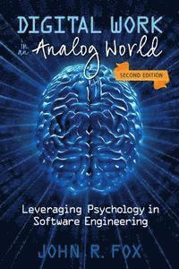 bokomslag Digital Work in an Analog World: Leveraging Psychology in Software Engineering