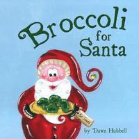 bokomslag Broccoli for Santa
