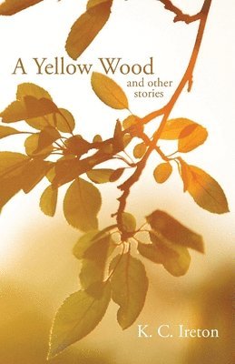 A Yellow Wood and Other Stories 1