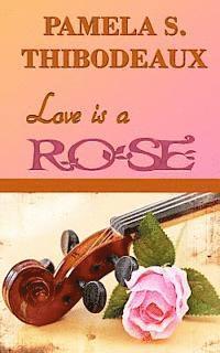 bokomslag Love is a Rose