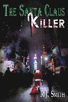 Rj Smith - The Santa Claus Killer, Häftad