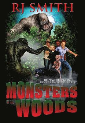 Rj Smith, Glenda Findley - Monsters in the Woods, Inbunden