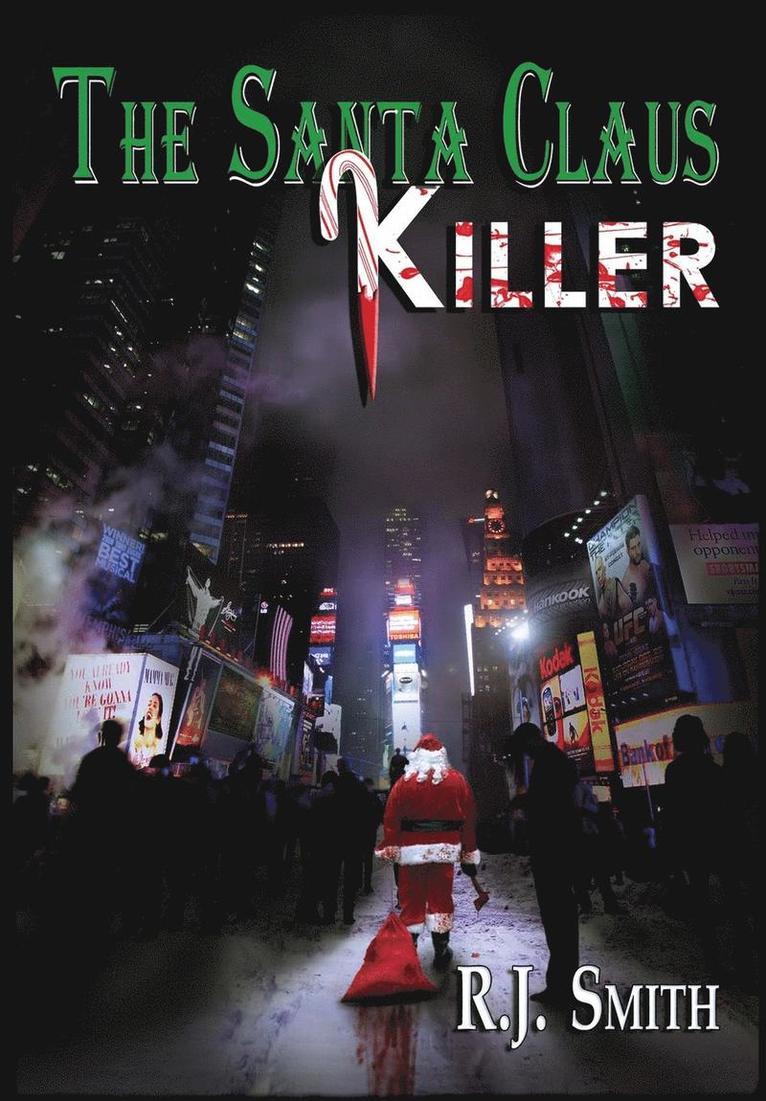 Rj Smith, RJ Smith, Glenda Findley - Santa Claus Killer, Inbunden