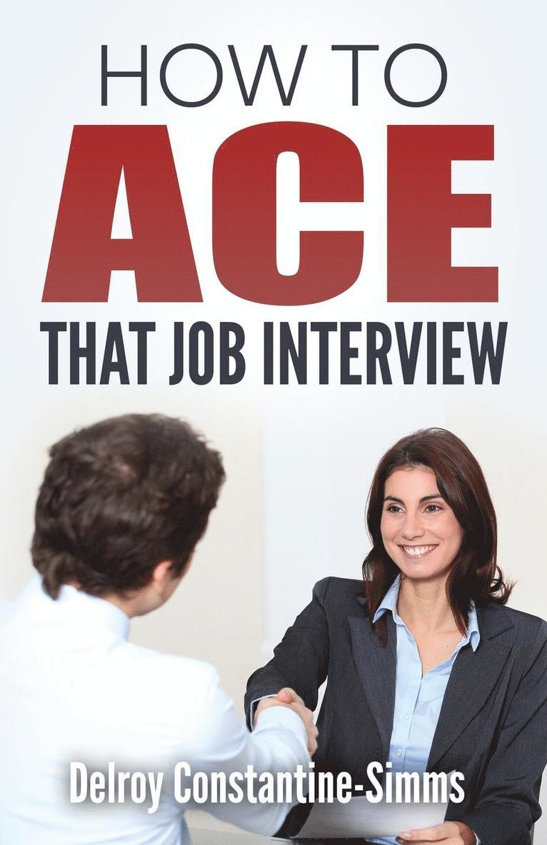 How To Ace That Job Interview 1