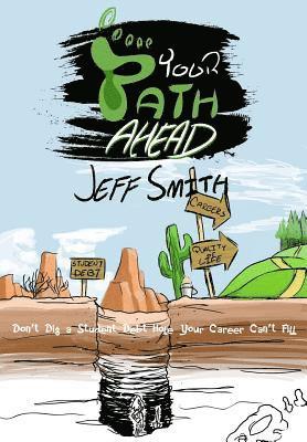 Jeff Smith - Your Path Ahead, Häftad