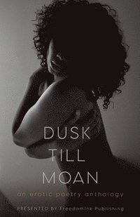 bokomslag Dusk Till Moan