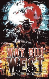 Deanna Knippling, Bill Olver - Way Out West, Häftad