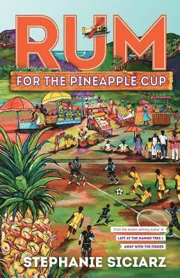 Stephanie Siciarz - Rum for the Pineapple Cup, Häftad