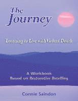 bokomslag The Journey: Learning to Live with Violent Death