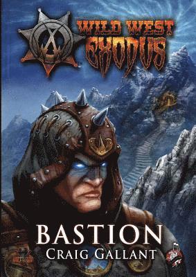 Craig Gallant - Wild West Exodus: Bastion, Häftad