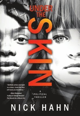 Nick Hahn - Under the Skin, Inbunden