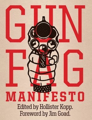 Hollister Kopp - Gun Fag Manifesto, Häftad