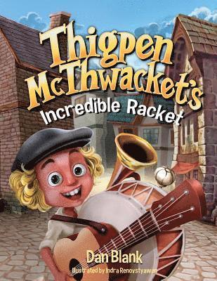 Thigpen McThwacket's Incredible Racket 1