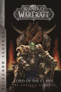 bokomslag Warcraft: Lord of the Clans