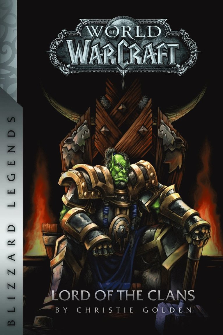 Christie Golden - Warcraft: Lord of the Clans, Häftad