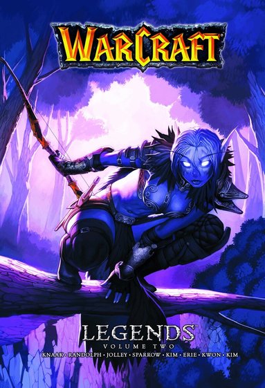 Richard A. Knaak, Aaron Sparrow, Dan Jolley - Warcraft Legends Vol. 2, Häftad