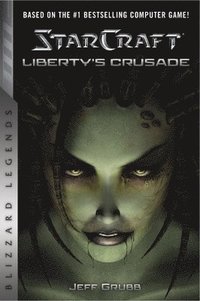 bokomslag StarCraft: Liberty's Crusade