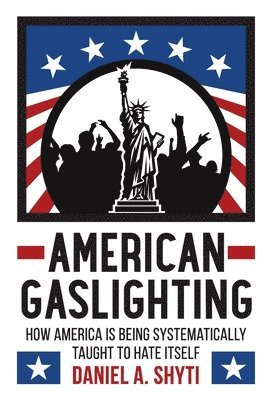 American Gaslighting
