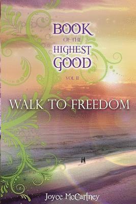 bokomslag Book of the Highest Good: Walk to Freedom