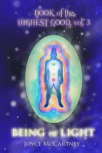 Book of Highest Good: Being of Light