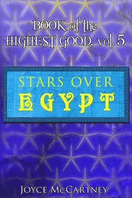 bokomslag Book of Highest Good: Stars Over Egypt