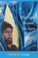 The Light Beyond the Stars 1