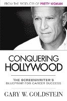 bokomslag Conquering Hollywood: The Screenwriter's Blueprint for Career Success