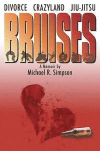 Michael R. Simpson - Bruises, Häftad