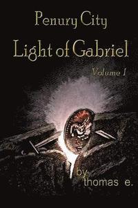 bokomslag Penury City Light of Gabriel