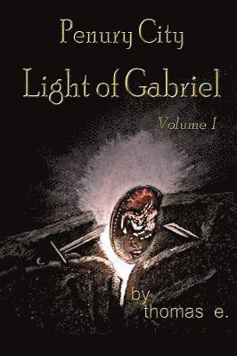 Thomas E - Penury City Light of Gabriel, Häftad