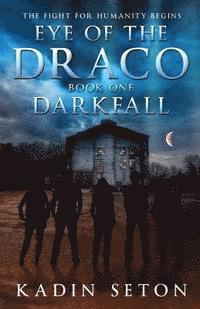 Kadin Seton - Eye of the Draco: Darkfall, Häftad