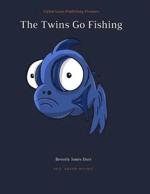 bokomslag The Twins Go Fishing
