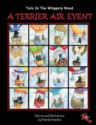 A Terrier Air Event: Tails In The Whippety Wood 1