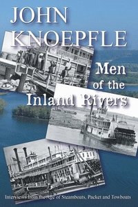 bokomslag Men of the Inland Rivers